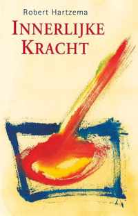 Innerlijke kracht - Robert Hartzema - Paperback (9789063500870)