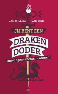 Jij bent een drakendoder