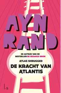 De kracht van Atlantis (Atlas Shrugged)