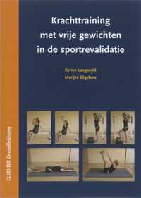 Krachttraining met vrije gewichten in de sportrevalidatie