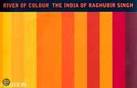 Fluss der Farben. Das Indien des Raghubir Singh