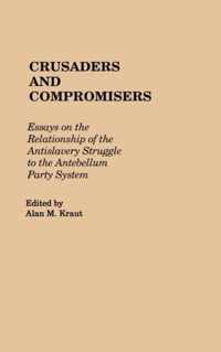 Crusaders and Compromisers