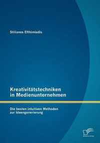 Kreativitatstechniken in Medienunternehmen