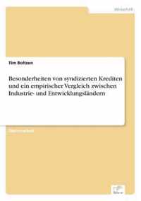 Besonderheiten von syndizierten Krediten und ein empirischer Vergleich zwischen Industrie- und Entwicklungslandern