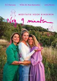 Nog 9 minuten: meditatie voor kinderen - Evi Hanssen, Hilde de Baerdemaeker, Jutta Borms - Hardcover (9789464102628)