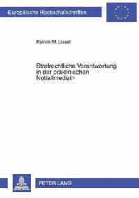 Strafrechtliche Verantwortung in der präklinischen Notfallmedizin