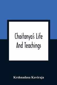 Chaitanya'S Life And Teachings