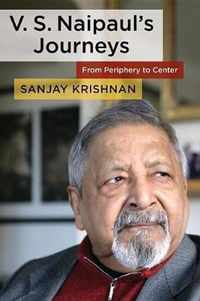 V. S. Naipaul's Journeys