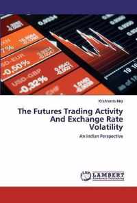 The Futures Trading Activity And Exchange Rate Volatility