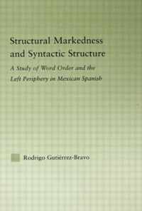 Structural Markedness and Syntactic Structure