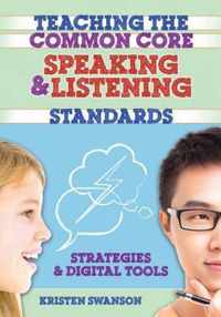 Teaching the Common Core Speaking and Listening Standards