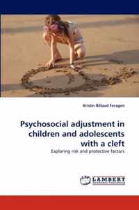 Psychosocial adjustment in children and adolescents with a cleft