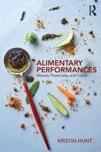 Alimentary Performances