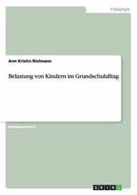 Belastung von Kindern im Grundschulalltag