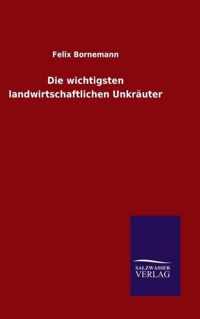 Die wichtigsten landwirtschaftlichen Unkrauter