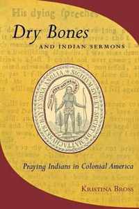 Dry Bones and Indian Sermons