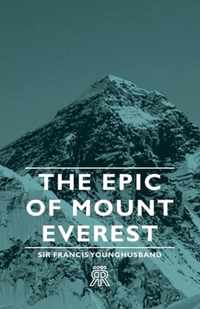 The Epic Of Mount Everest