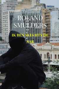 Ik ben slechts de nar - Roland Smulders - Paperback (9789464486506)