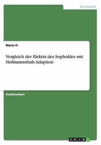 Vergleich der Elektra des Sophokles mit Hofmannsthals Adaption