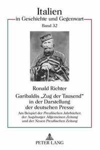 Garibaldis 'Zug der Tausend' in der Darstellung der deutschen Presse