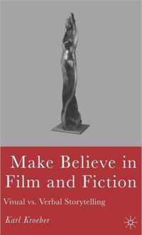 Make Believe In Film And Fiction