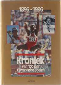 Kroniek van 100 jaar Olympische Spelen : 1896-1996