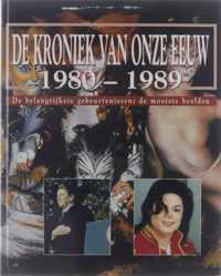 De kroniek van onze eeuw : de belangrijkste gebeurtenissen, de mooiste beelden / 1980-1989