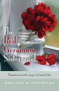 The Red Geranium Sisterhood