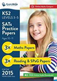 KS2 SATs Practice Papers (English and Maths) for the 2015 Year 6 SATs Tests