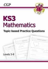 KS3 Maths Topic-Based Practice - Levels 5-8