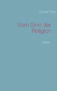 Vom Sinn der Religion