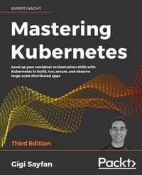 Mastering Kubernetes