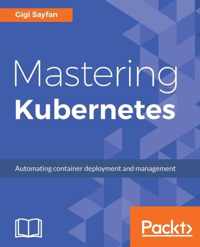 Mastering Kubernetes