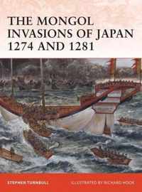 The Mongol Invasions of Japan 1274 and 1281