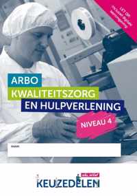 Keuzedelen  -  Arbo, kwaliteitszorg en hulpverlening niveau 4