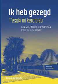 Ik heb gezegd - T'esaki mi kera bisa - Paperback (9789462126947)