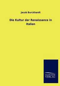 Die Kultur Der Renaissance in Italien