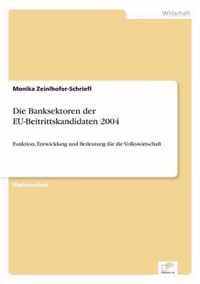 Die Banksektoren der EU-Beitrittskandidaten 2004