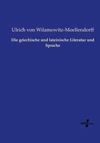 Die griechische und lateinische Literatur und Sprache