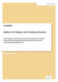 Kultur als Magnet des Stadtetourismus