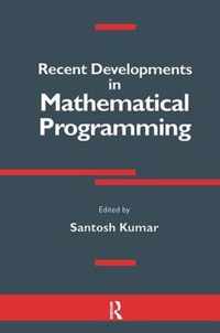 Recent Developments in Mathematical Programming