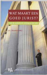 Wat maakt een goed jurist?