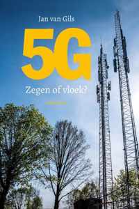 5G Zegen of vloek?