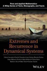 Extremes and Recurrence in Dynamical Systems