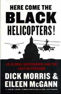 Here Come the Black Helicopters!