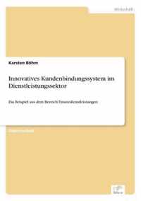 Innovatives Kundenbindungssystem im Dienstleistungssektor