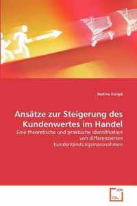 Ansatze zur Steigerung des Kundenwertes im Handel