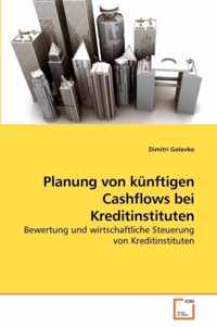 Planung von kunftigen Cashflows bei Kreditinstituten