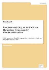 Kundenorientierung als wesentliches Element zur Steigerung der Kundenzufriedenheit