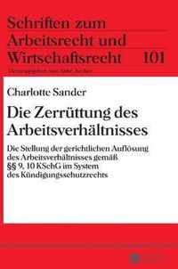 Die Zerrüttung des Arbeitsverhältnisses